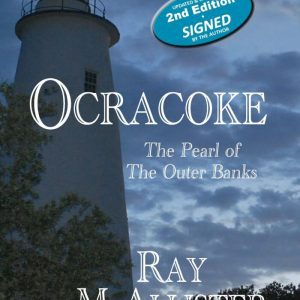 Ocracoke: The Pearl of the Outer Banks, 2nd Edition
