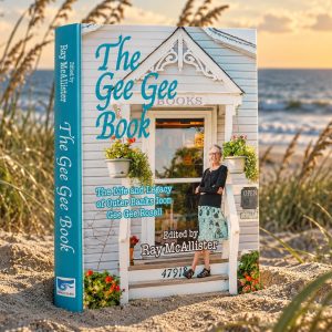 THE GEE GEE BOOK: The Life and Legend of Outer Banks Icon Gee Gee Rosell